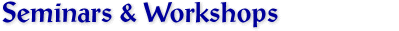 Seminars & Workshops